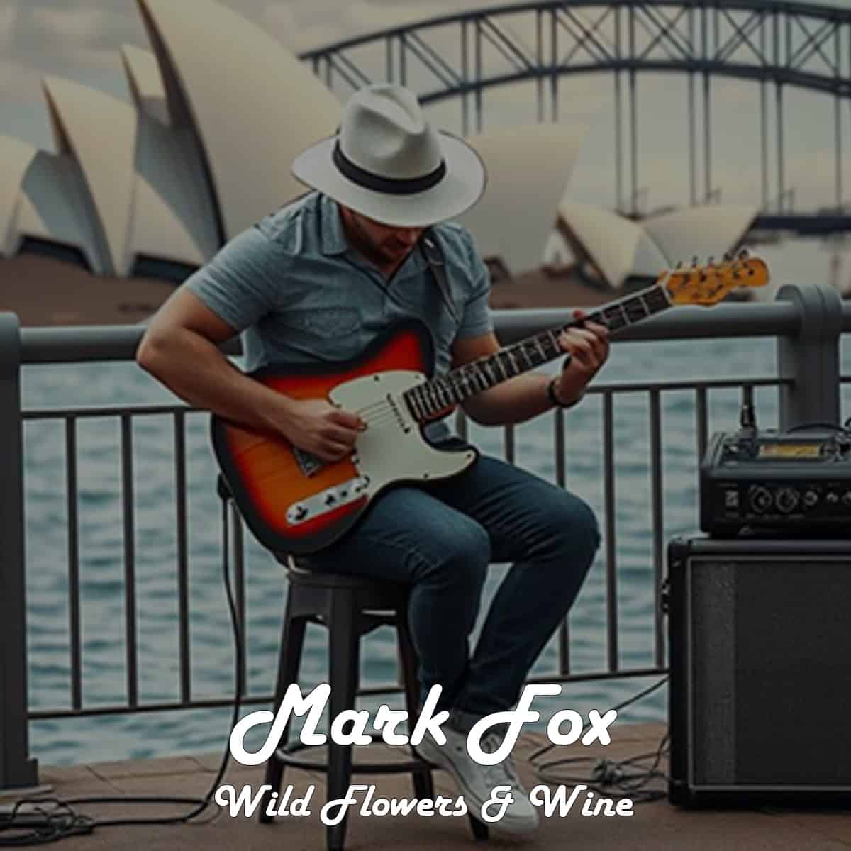 Mark Fox - Wild Flowers & Wine album cover
